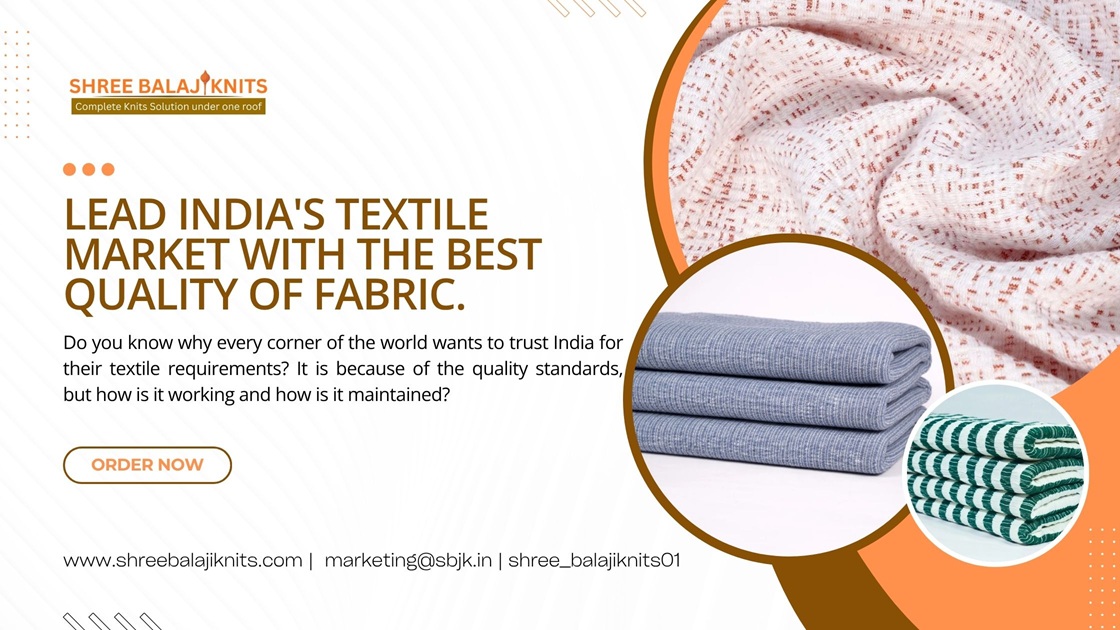 India's textile industry is leading because of its quality