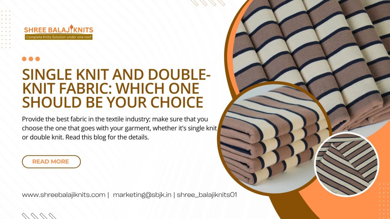 Single Knit and Double-Knit Fabric: Which One Should Be Your Choice?